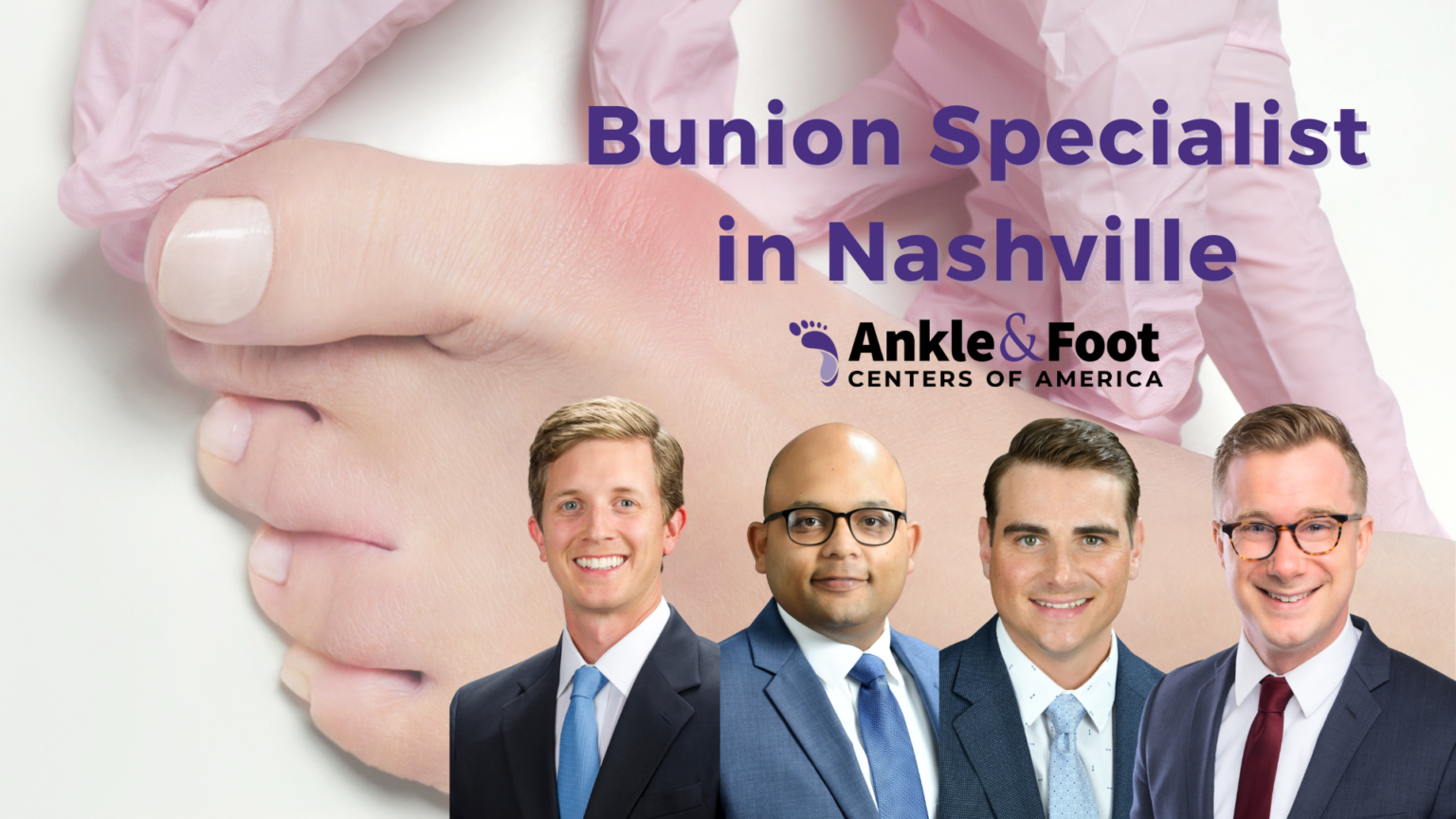 Bunion Specialists Of Nashville TN Ankle Foot Centers