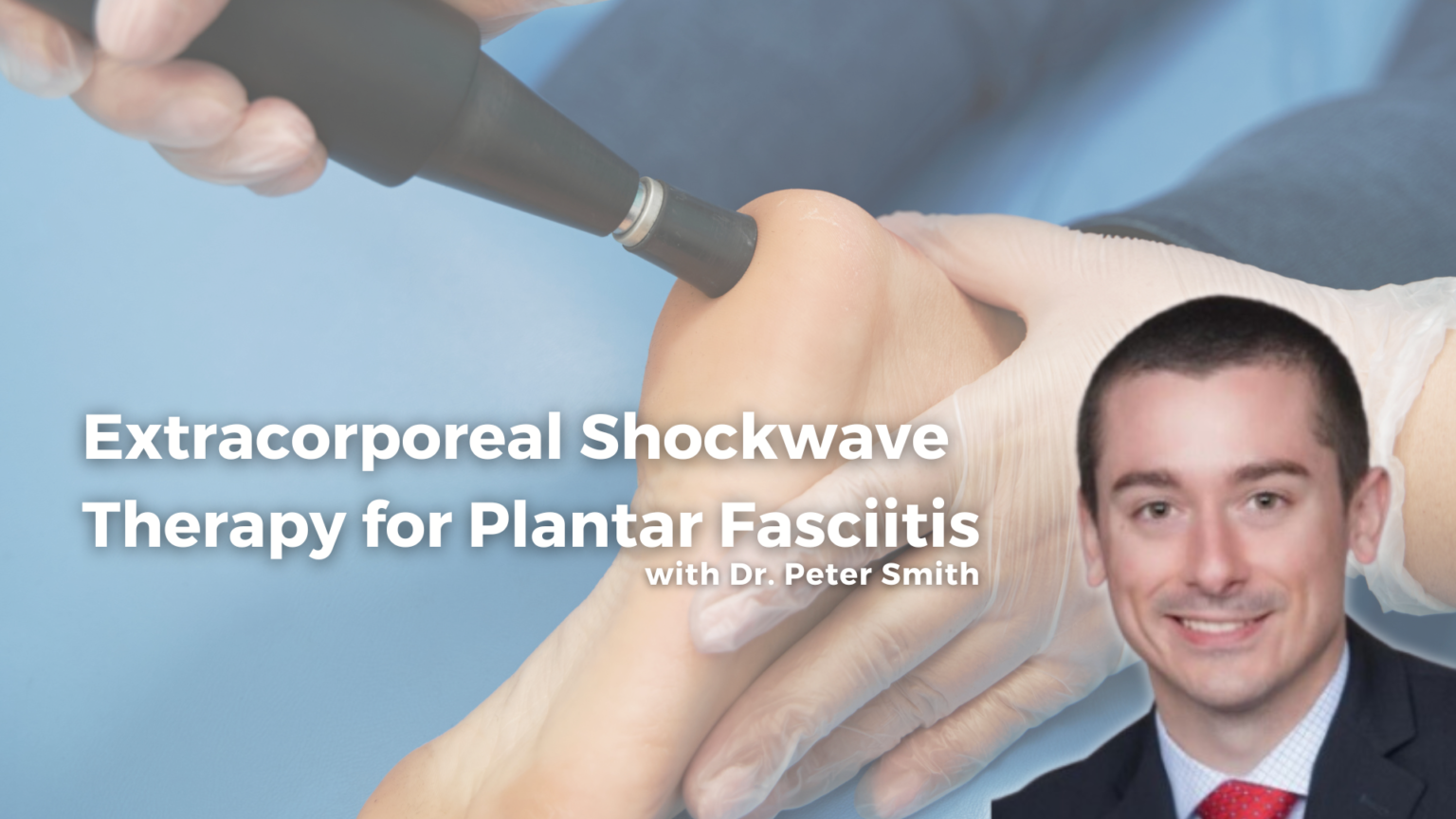 Extracorporeal Shockwave Therapy For Plantar Fasciitis