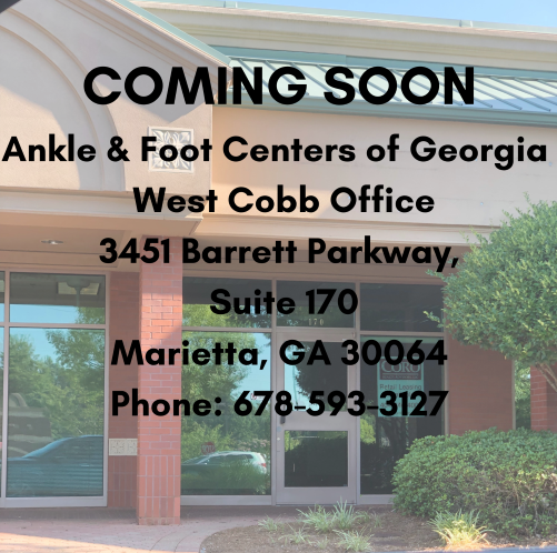Ankle & Foot Centers of Georgia – West Cobb – Coming Soon!
