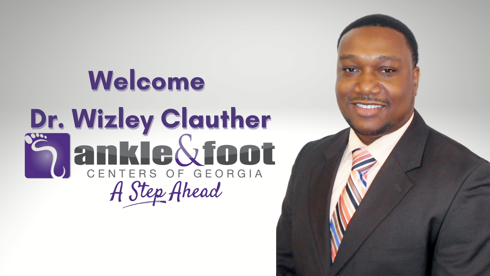 Dr. Wizley Clauther joins Ankle & Foot Centers of Georgia