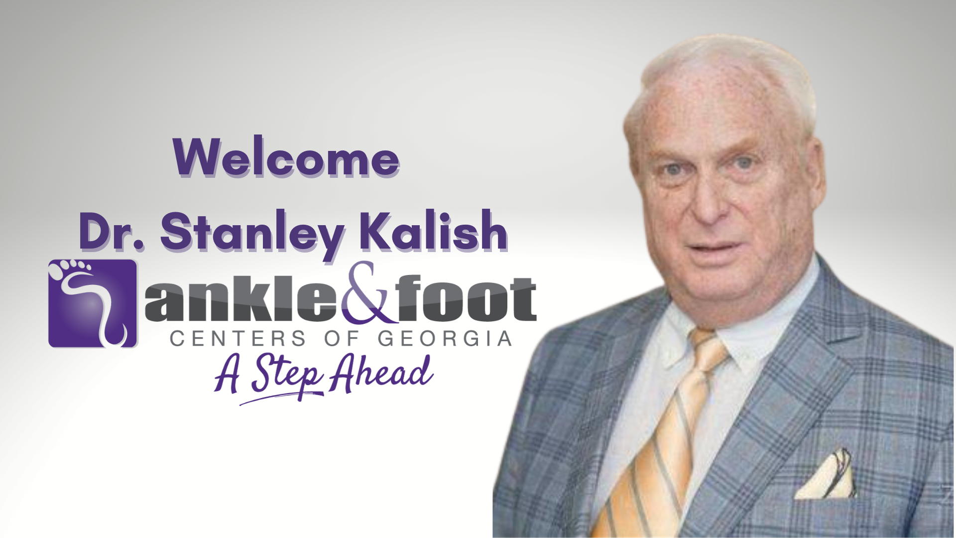 Dr. Stanley Kalish joins Ankle & Foot Centers of Georgia