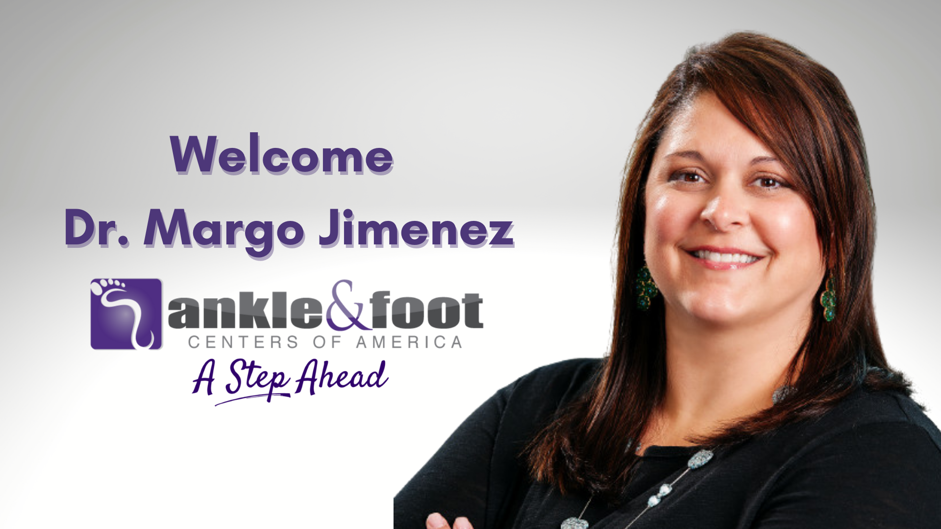 Dr. Margo A. Jimenez joins Ankle & Foot Centers