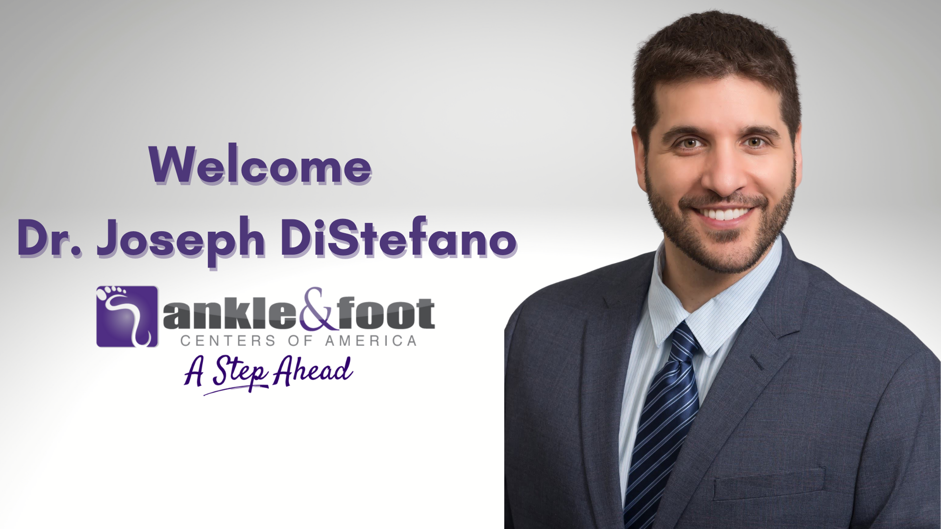 Ankle & Foot Centers of Georgia welcomes Dr. Joseph DiStefano!