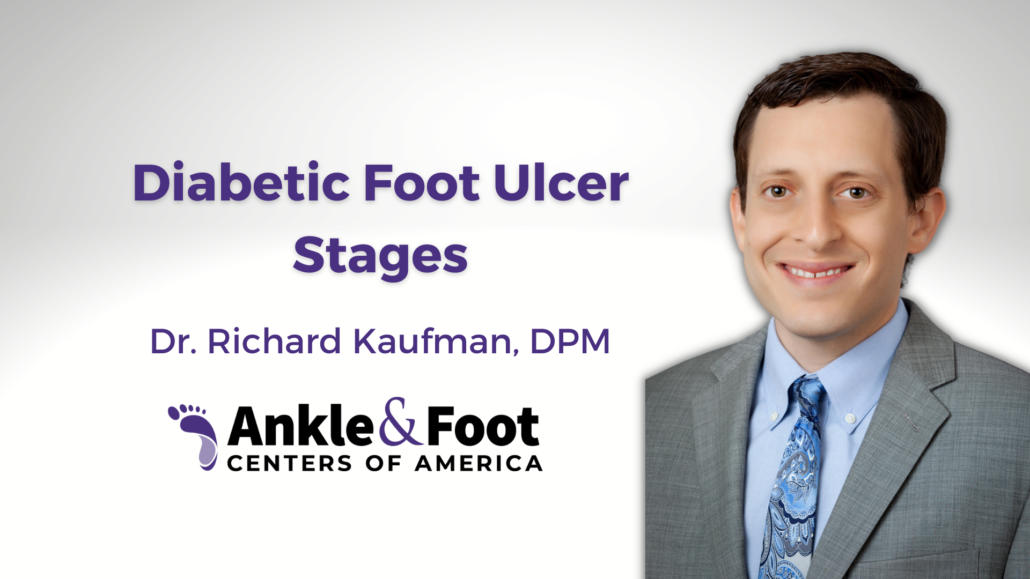 Diabetic Foot Ulcer Stages - Atlanta Wound Doctor Explains