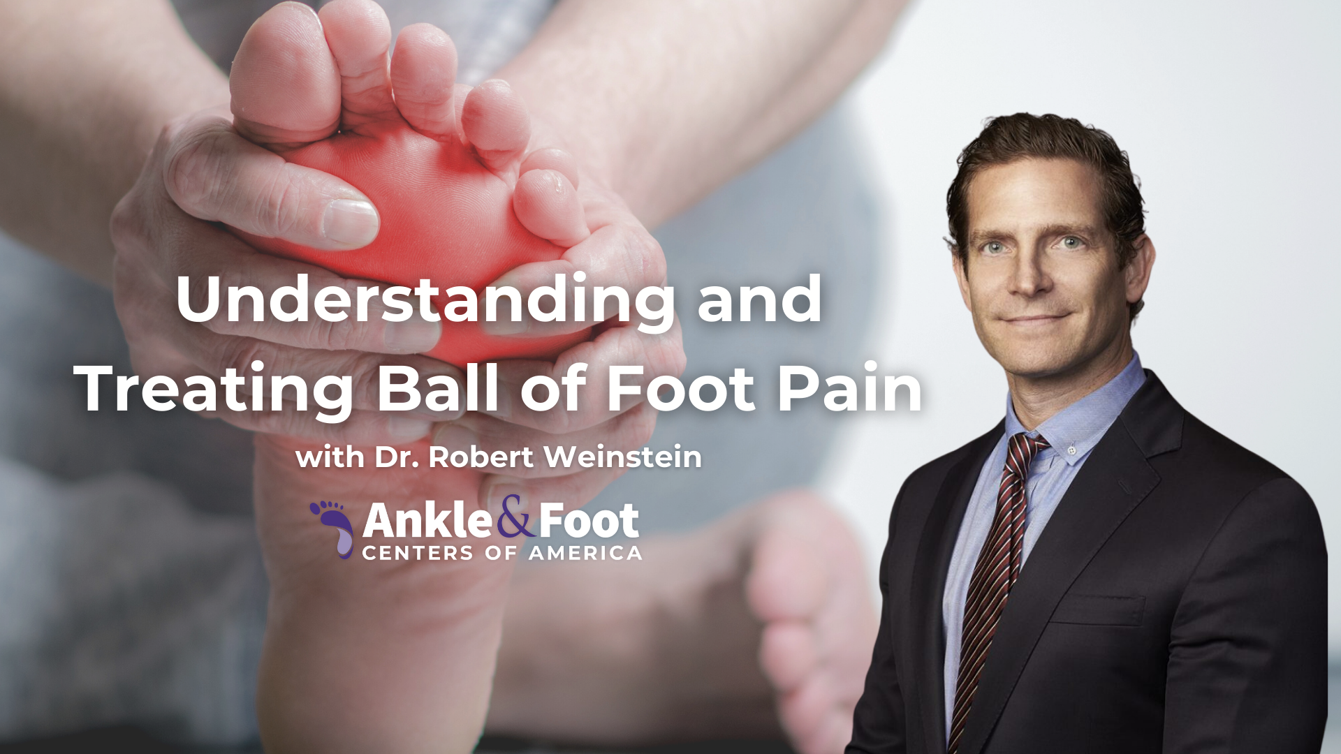 Understanding and Treating Ball of Foot Pain