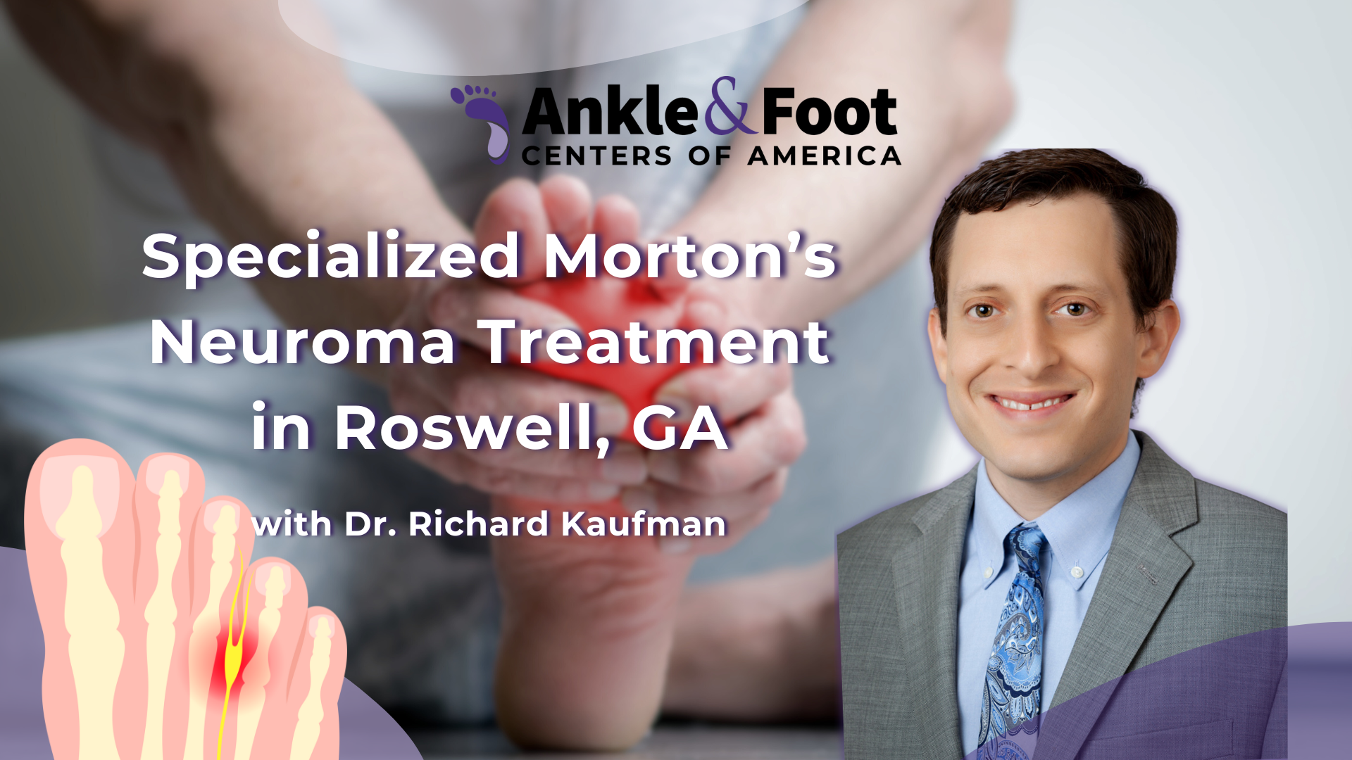 Mortons Neuroma Treatment Roswell, Ga