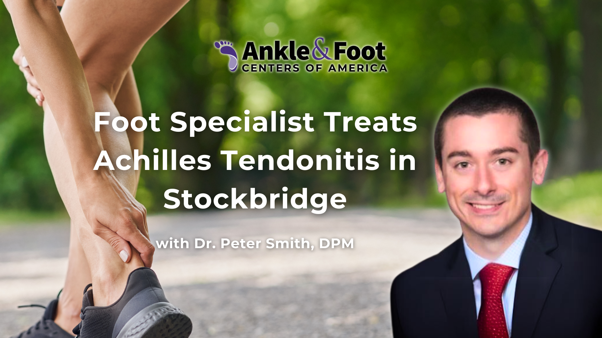 Achilles Tendonitis Treatment Stockbridge, GA