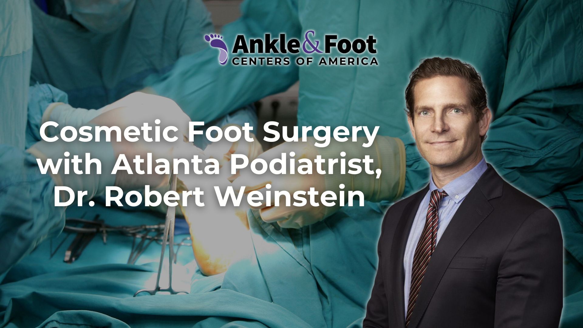 Cosmetic Foot Surgery Atlanta