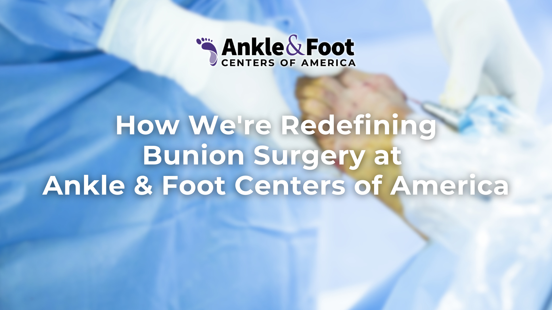 Minimally Invasive Bunion Surgery