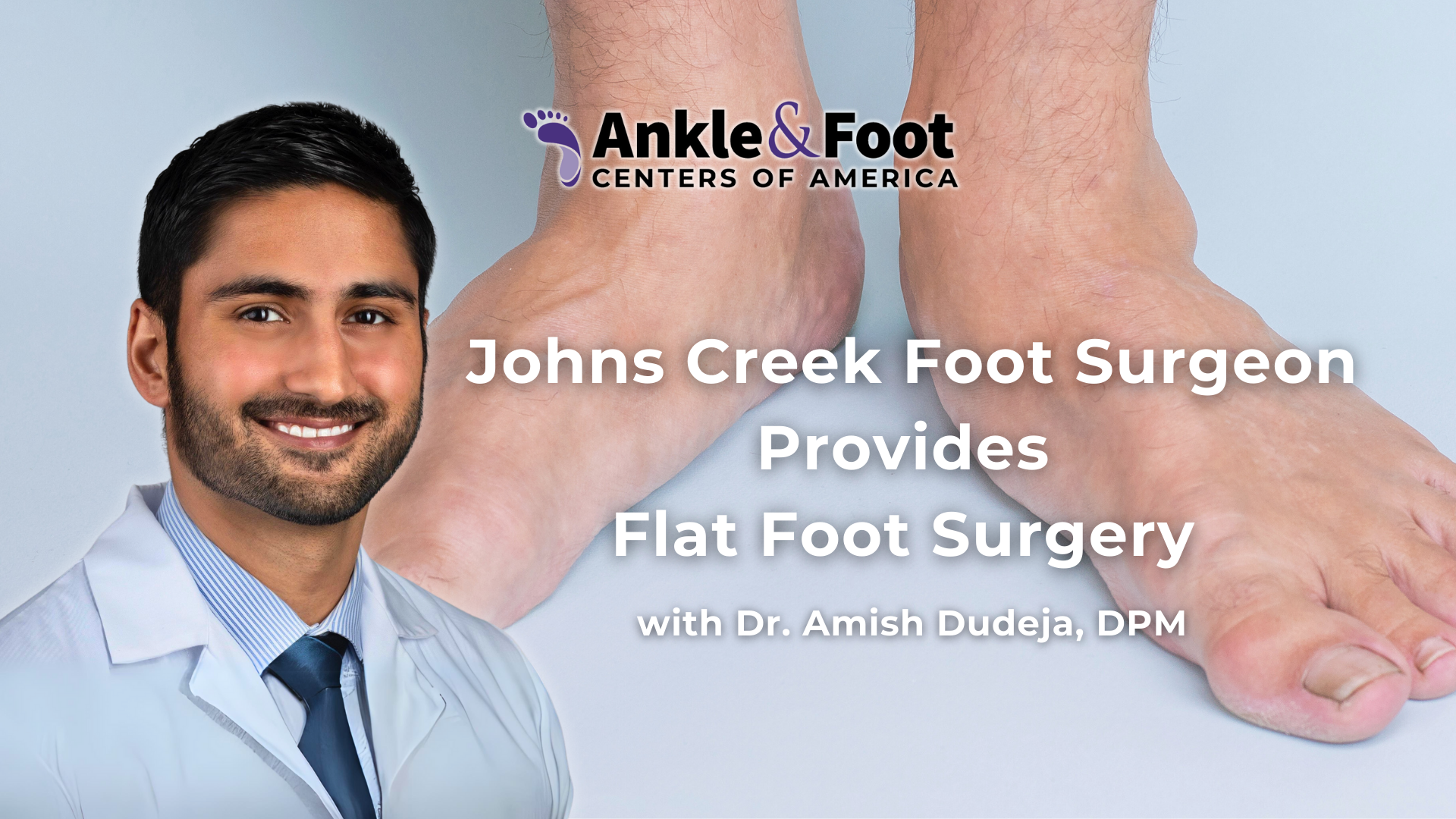 Flat Foot Surgery Johns Creek