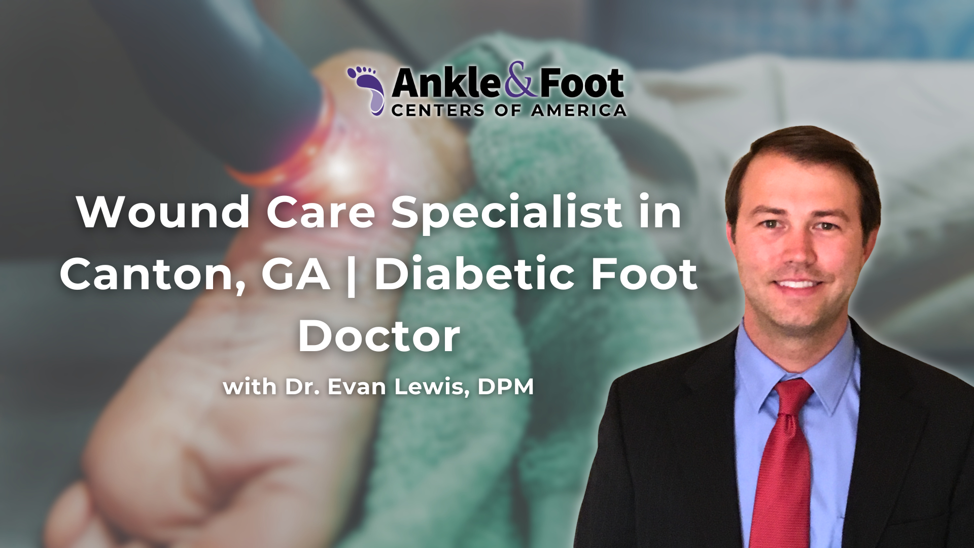 Wound Care Specialist Canton GA