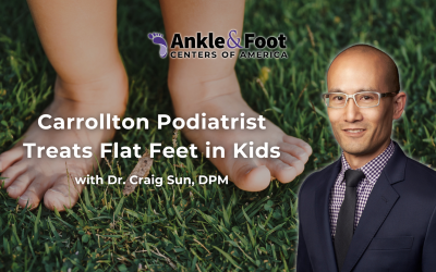 Carrollton Podiatrist Treats Flat Feet in Kids