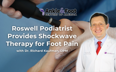 Roswell Podiatrist Provides Shockwave Therapy for Foot Pain