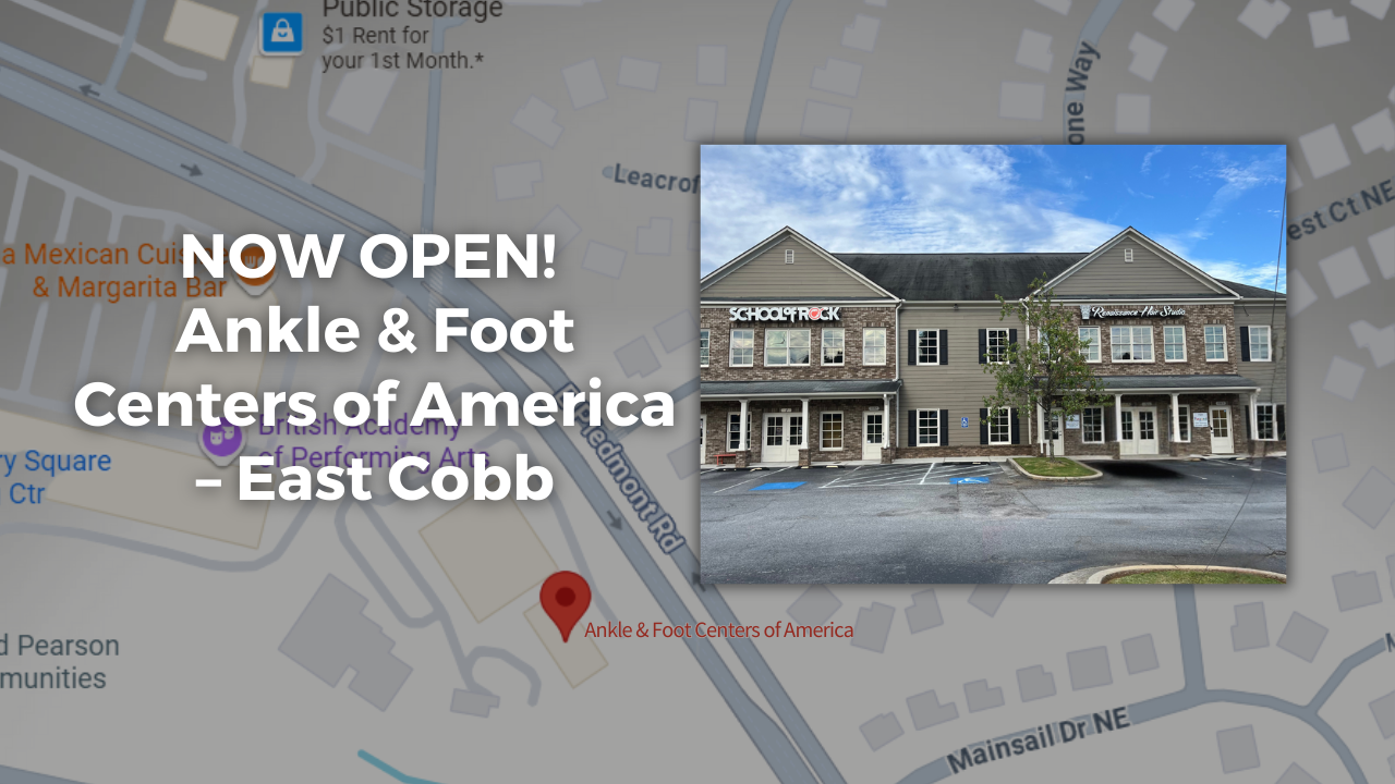 Ankle Foot Centers New East Cobb Office