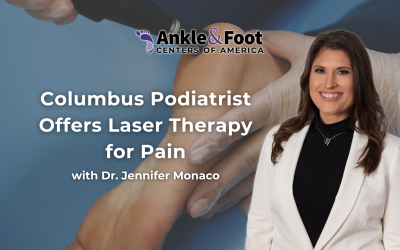 Columbus Podiatrist Offers Laser Therapy for Pain