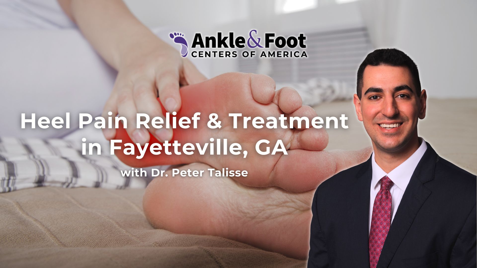 Heel Pain Relief Fayetteville GA