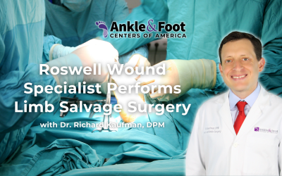 Roswell Wound Specialist Performs Limb Salvage Surgery