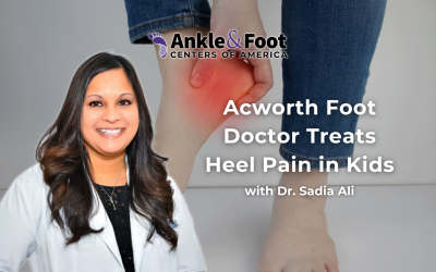 Acworth Foot Doctor Treats Heel Pain in Kids