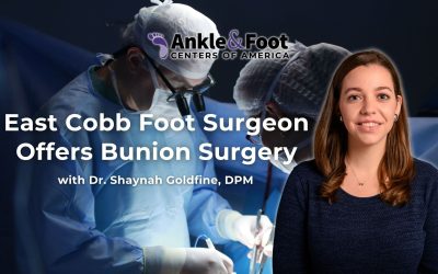 East Cobb Foot Surgeon Offers Bunion Surgery